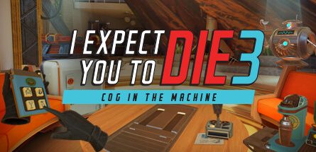 I Expect You To Die 3 Cog in the Machine Game PC Free Download for Mac